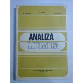     ANALIZA   MATEMETICA  -  A.  HALANAY /  V.  OLARIU  /  S. TURBATU 